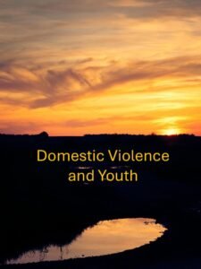 Domestic Violence and Youth
