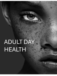 ADULT DAY HEALTH