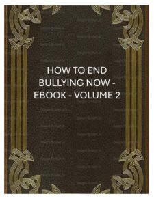 HOW TO END BULLYING NOW – EBOOK – VOLUME 2