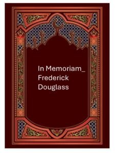 In Memoriam_ Frederick Douglass