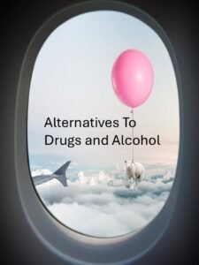 alternatives to drugs and alcohol